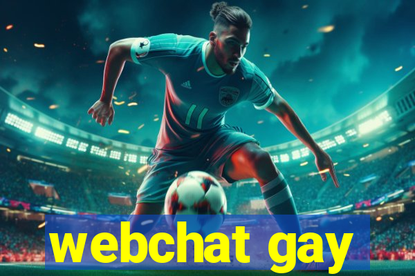 webchat gay